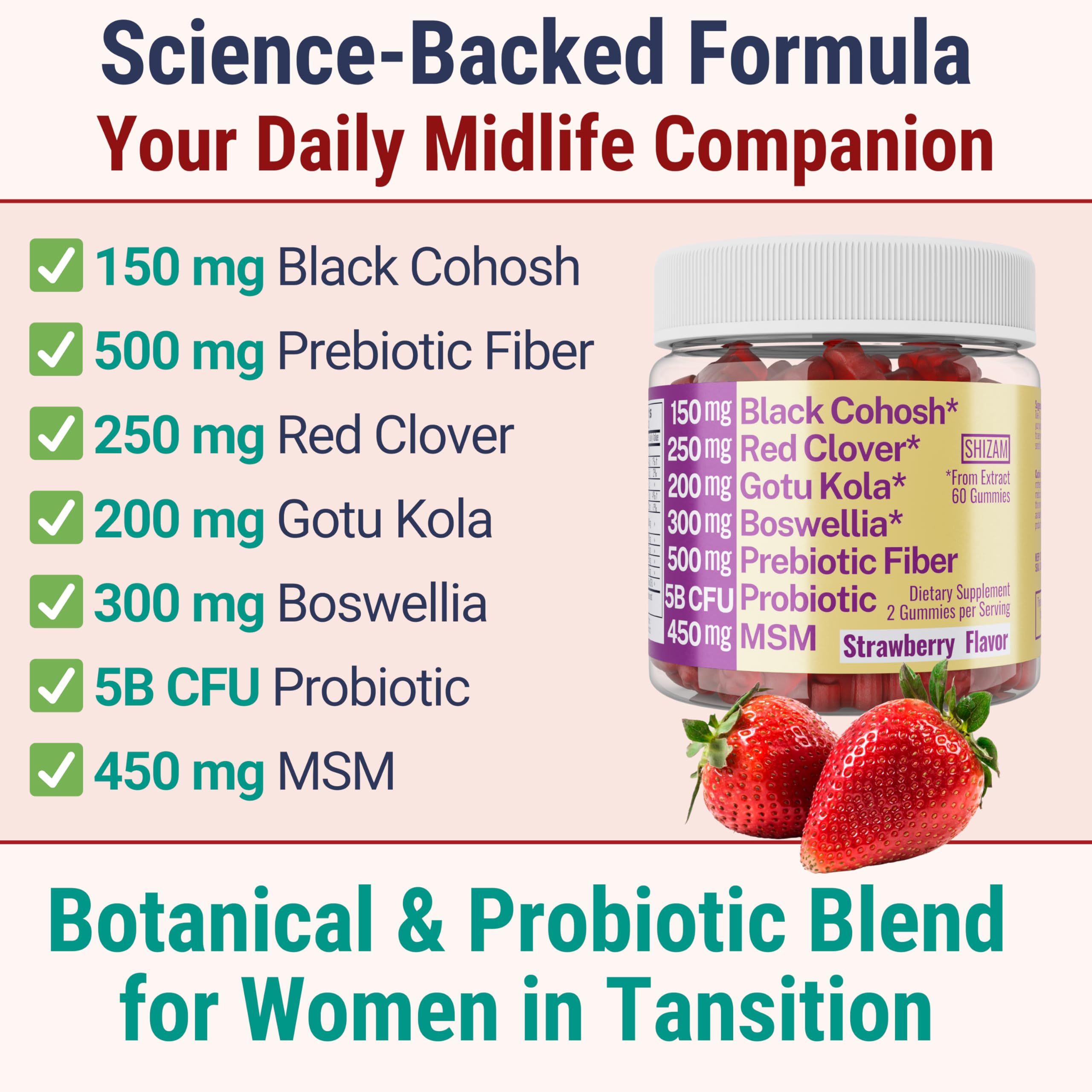 Boswellia Serrata Black Cohosh Gotu Kola Red Clover Extract Complex Gummies w. Probiotic Fiber (Chicory Root Inulin) MSM Methylsulfonylmethane, Supplement Alt for Organic Powder Capsules Tincture SHIZAM Au supplements